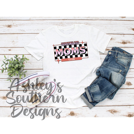 Overstimulated Moms Club Tee