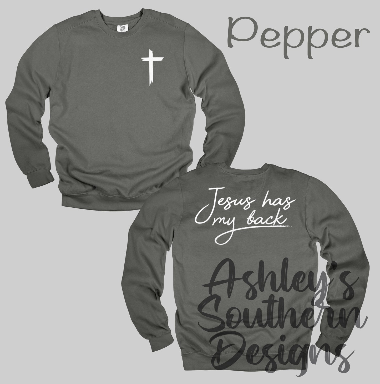 Jesus Has My Back Sweatshirt