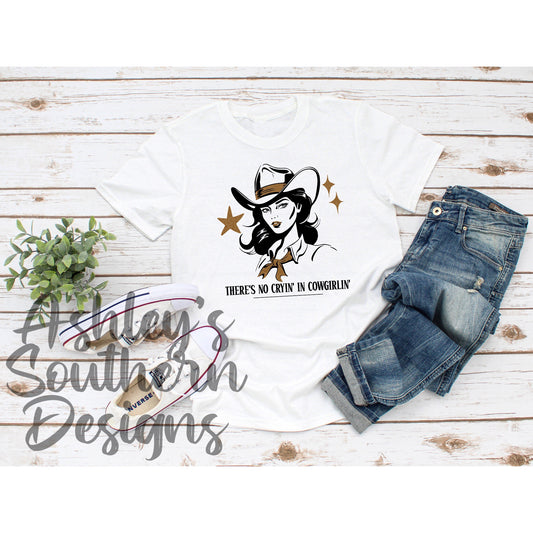 No Cryin’ In Cowgirlin’ Tee