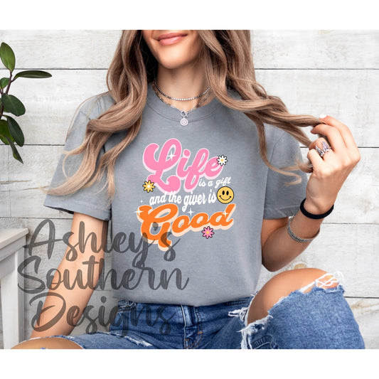 Life Is A Gift Tee