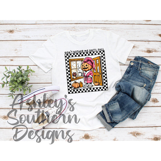 Don’t Bother Me Till Fall Tee