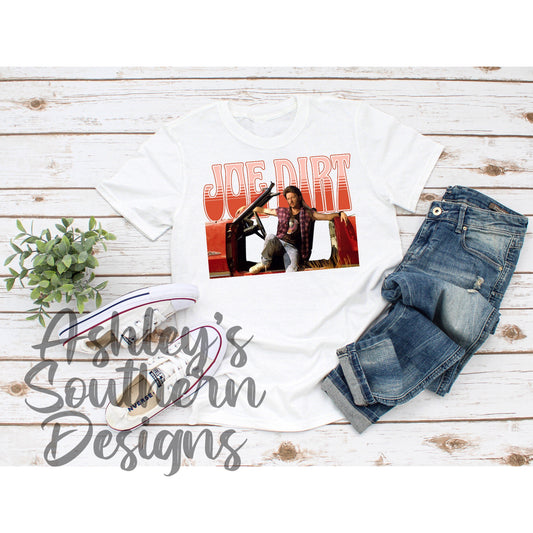 Joe Dirt Tee