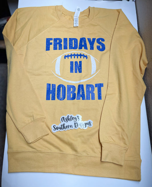 Fridays In Hobart Sweatshirt