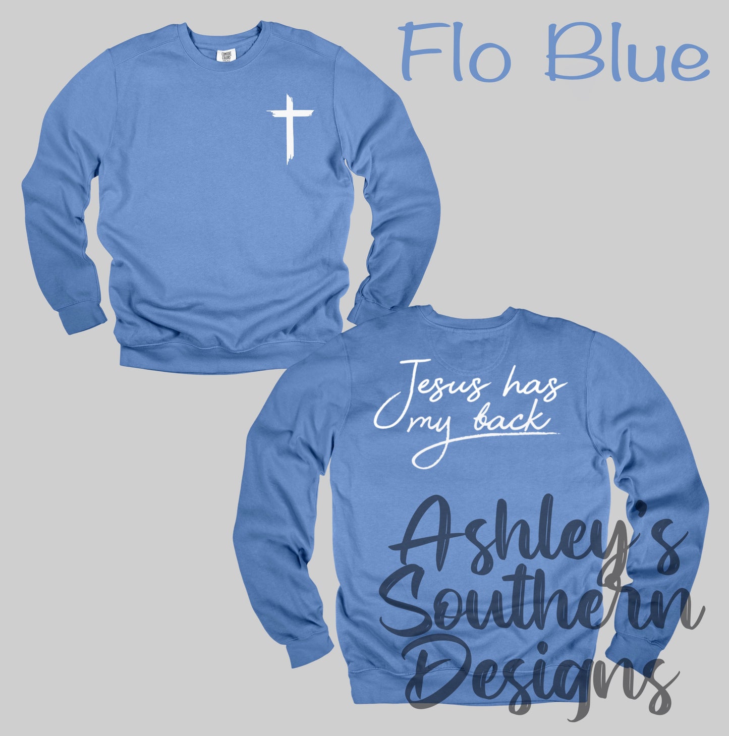 Jesus Has My Back Sweatshirt