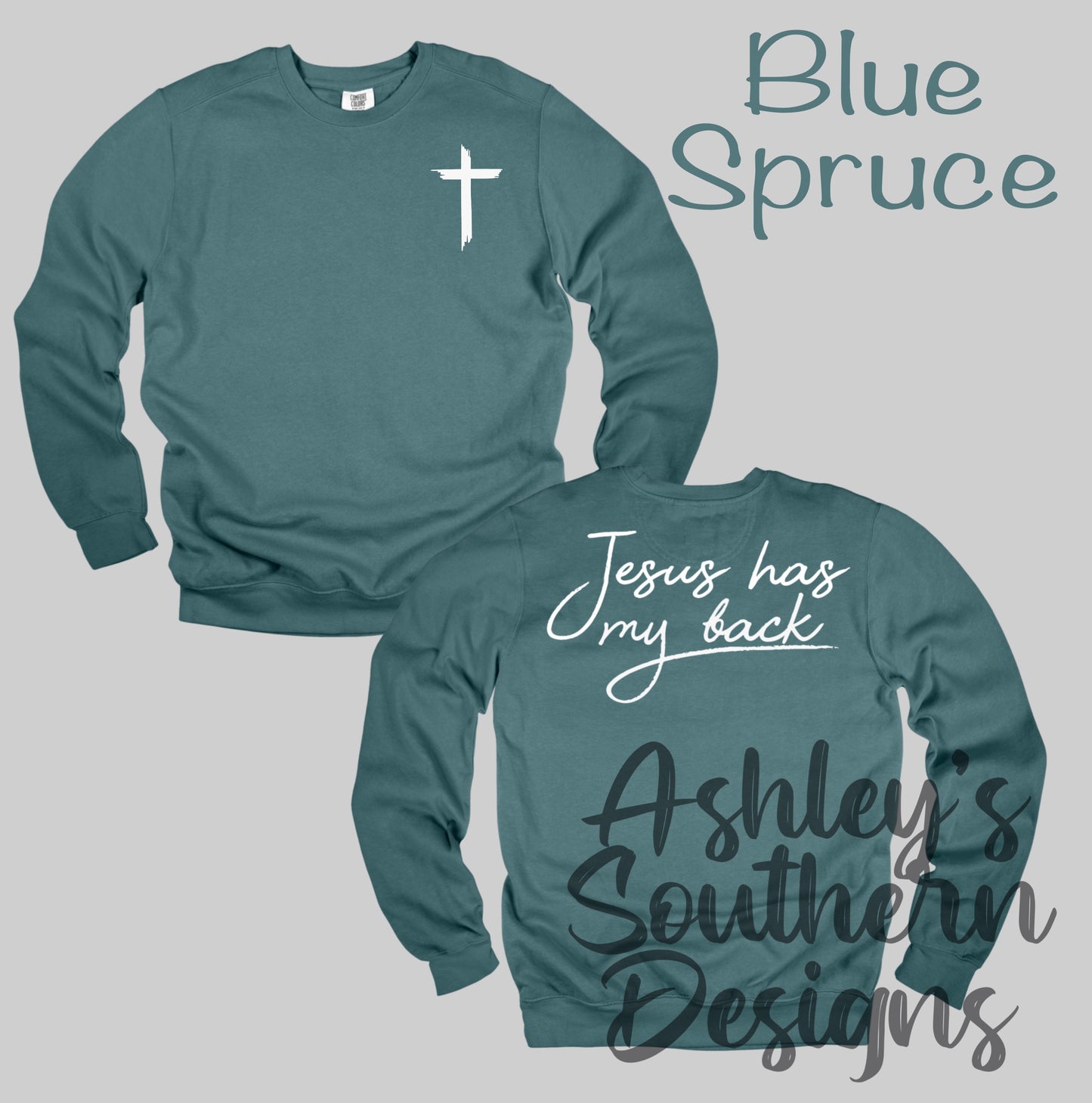 Jesus Has My Back Sweatshirt