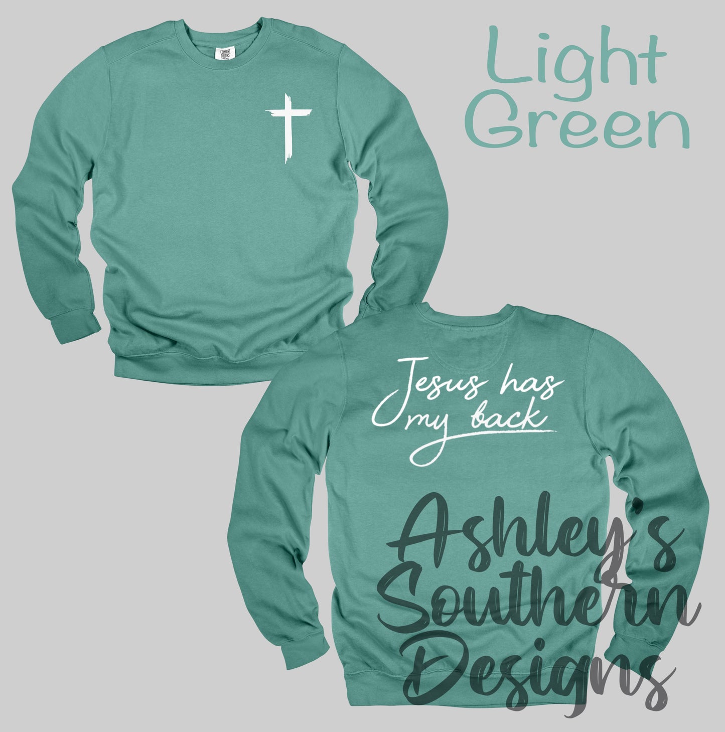 Jesus Has My Back Sweatshirt