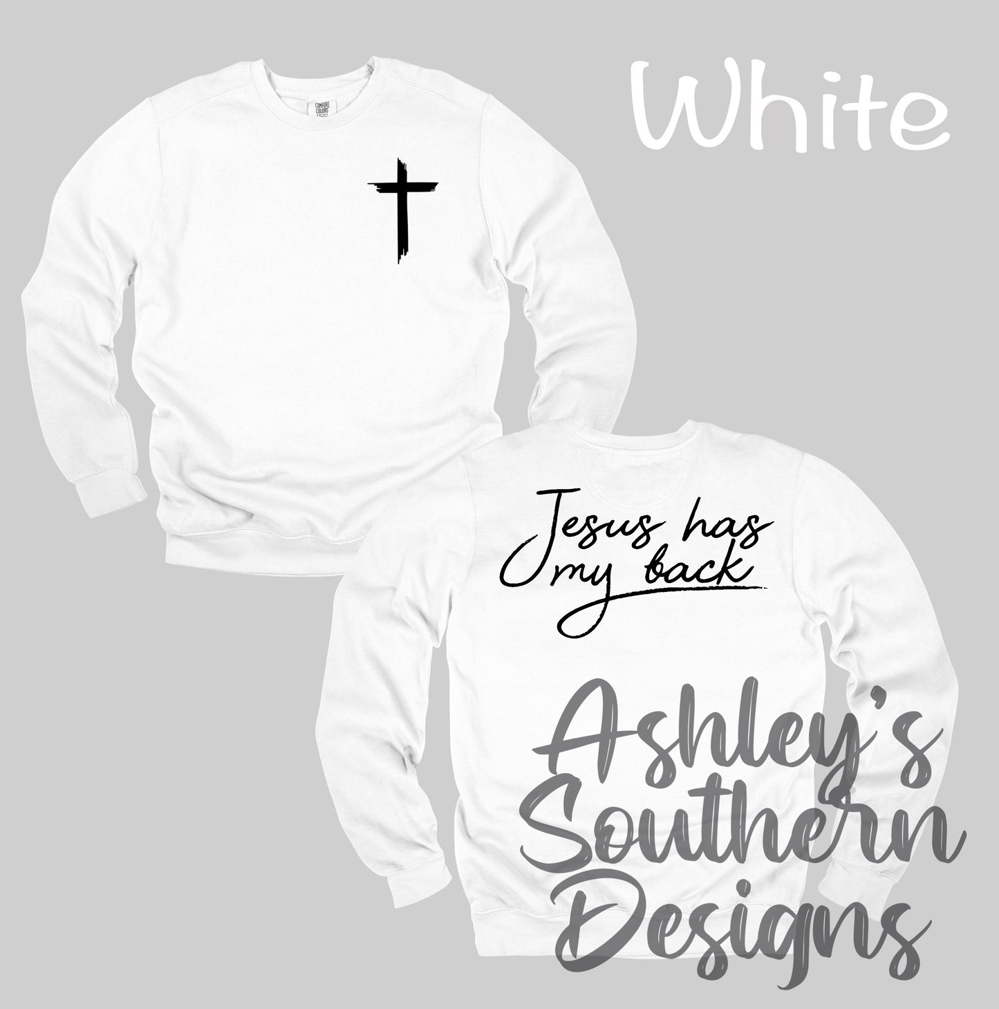 Jesus Has My Back Sweatshirt