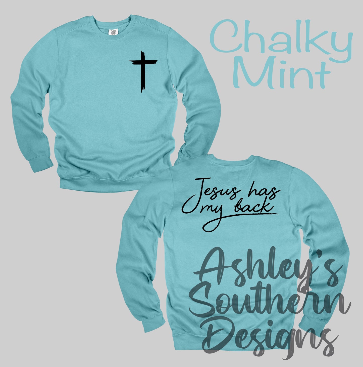 Jesus Has My Back Sweatshirt