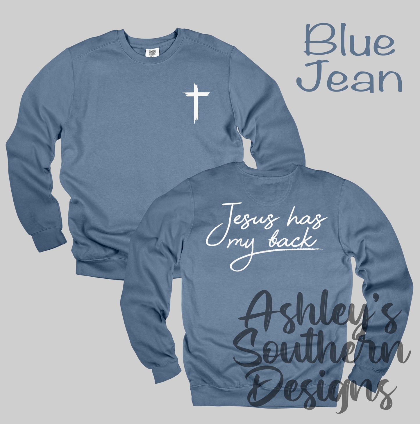 Jesus Has My Back Sweatshirt