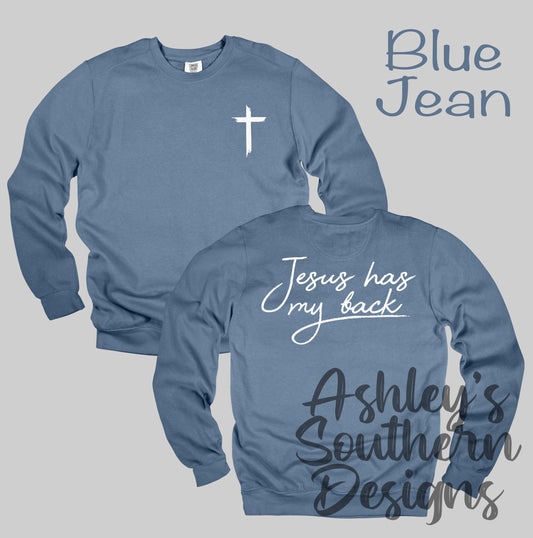 Jesus Has My Back Sweatshirt